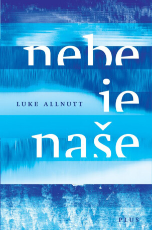 Nebe je naše - Luke Allnutt