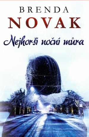 Nejhorší noční můra - Brenda Novak