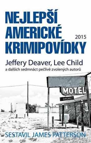 Nejlepší americké krimipovídky 2015 - Jeffery Deaver,Lee Child