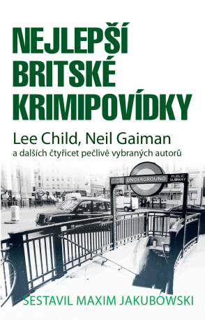 Nejlepší britské krimipovídky - Maxim Jakubowski