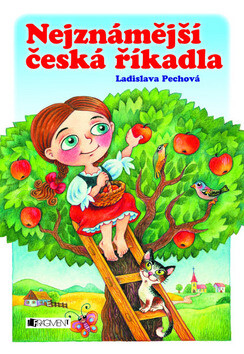 Nejznámější česká říkadla - Ladislava Pechová