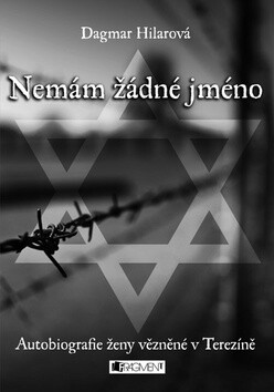 Nemám žádné jméno - Dagmar Hilarová,Bronislava Janečková