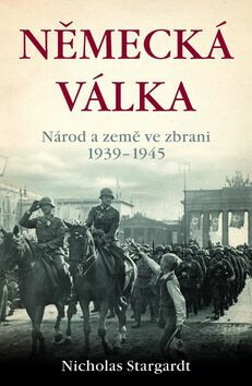 Německá válka - Nicholas Stargardt