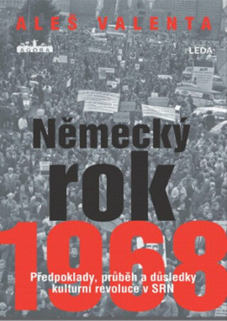Německý rok 1968 - Aleš Valenta,Pavel Hrach