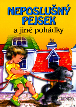 Neposlušný pejsek - Alena Benešová,Artur Godlewski
