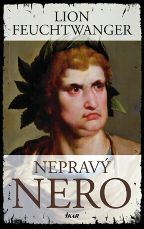 Nepravý Nero - Lion Feuchtwanger