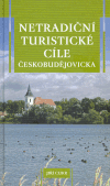 Netradiční turistické cíle českobudějovicka - Jiří Cukr