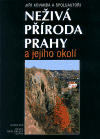 Neživá příroda Prahy a jejího okolí - Jiří Kovanda,kolektiv autorů