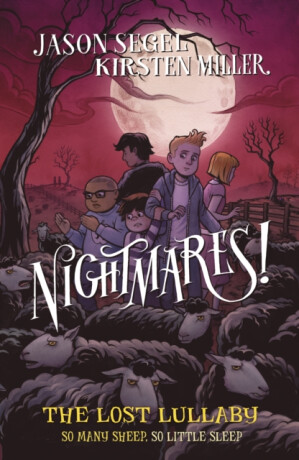 Nightmares! The Lost Lullaby - Jason Segel,Miller Kirsten