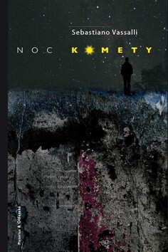 Noc komety - Sebastiano Vassalli