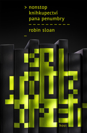 Nonstop knihkupectví pana Penumbry - Robin Sloan
