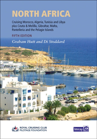 North Africa - Graham Hutt,Royal Cruising Club Pilotage Foundation,Di Stoddard