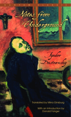 Notes From Underground - Fjodor Michajlovič Dostojevskij