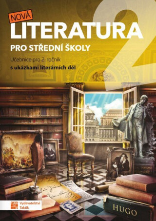 Nová literatura 2 - učebnice - Eva Talpová,Martin Bořkovec,Eva Frnková,Kateřina Štrpková,Jaroslav Kalužík,Zdeňka Sobolová,Eva Jiříčková,Veronika Mazalová,Jiří Okrouhlý