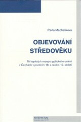 Objevování středověku - Pavla Machalíková