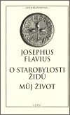 O starobylosti Židů / Můj život - Josephus Flavius