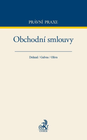 Obchodní smlouvy - Jakub Dohnal,Miroslav Galvas,Jakub Oliva