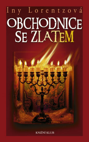 Obchodnice se zlatem - Iny Lorentzová