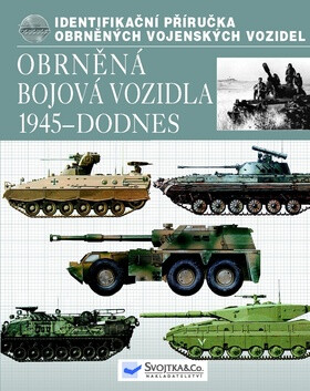 Obrněná bojová vozidla 1945 - dodnes - Michael E. Haskew
