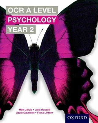 OCR A Level Psychology Year 2 - Matt Jarvis,Julia Russell,Fiona Lintern,Lizzie Gauntlett