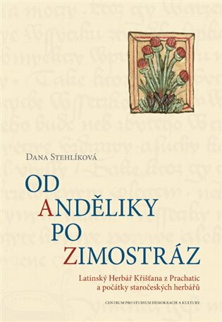 Od anděliky po zimostráz - Dana Stehlíková