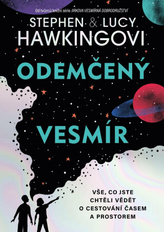 Odemčený vesmír - Stephen Hawking,Lucy Hawkingová