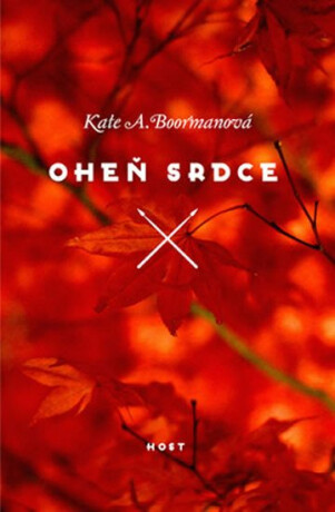 Oheň srdce - Kate A. Boormanová