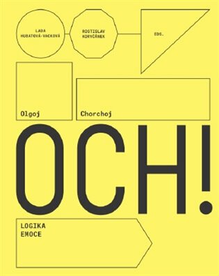 Olgoj Chorchoj: Logika Emoce - Rostislav Koryčánek,Lada Hubatová-Vacková