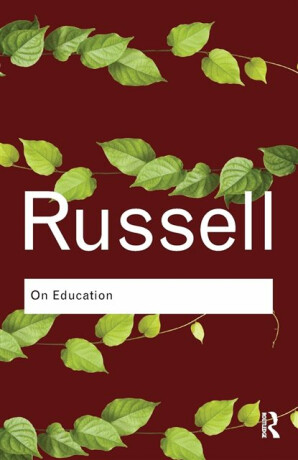 On Education - Bertrand Russell