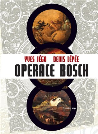 Operace Bosch - Lepée Denis,Yves Jégo