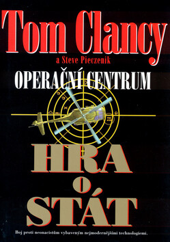 Operační centrum - Hra o stát - Tom Clancy,Steve Pieczenik