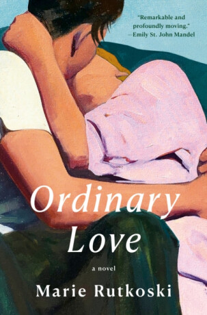 Ordinary Love - Marie Rutkoski
