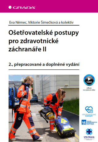 Ošetřovatelské postupy pro zdravotnické záchranáře II - kolektiv autorů,Eva Němec,Viktorie Šimečková