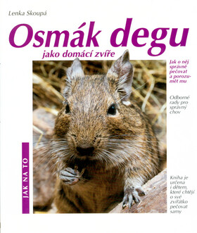 Osmák degu - Michael Fokt,Petra Nerandžičová,Lenka Skoupá
