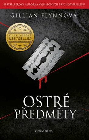Ostré předměty - Gillian Flynnová