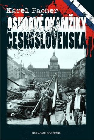 Osudové okamžiky Československa - Karel Pacner