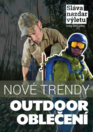 Outdoor oblečení. Nové trendy - Ivan Brezina