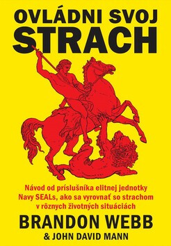 Ovládni svoj strach - Brandon Webb,John David Mann