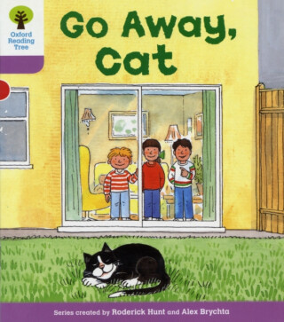 Oxford Reading Tree: Level 1+: More First Sentences A: Go Away Cat - Roderick Hunt