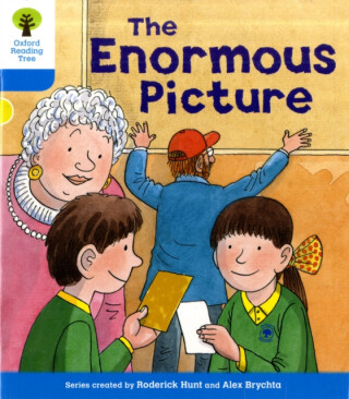 Oxford Reading Tree: Level 3: Decode and Develop: The Enormous Picture - Roderick Hunt,Annemarie Young