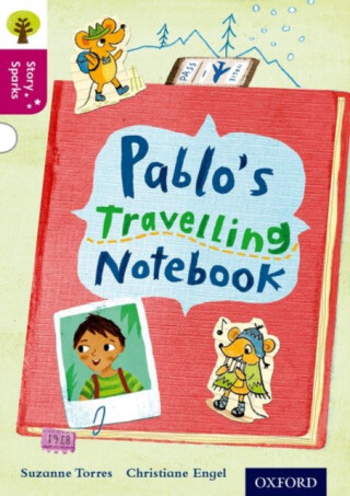 Oxford Reading Tree Story Sparks: Oxford Level 10: Pablo''s Travelling Notebook - Cheryl Palin