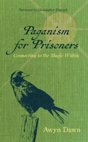 Paganism for Prisoners - Awyn  Dawn