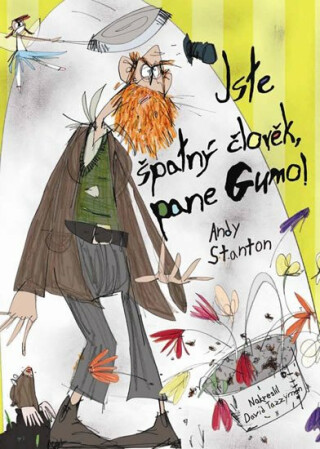 Jste špatný člověk, pane Gumo! - Andy Stanton