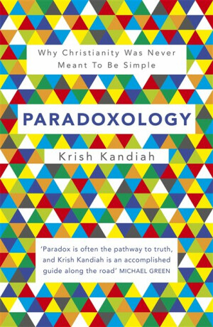 Paradoxology - Krish Kandiah