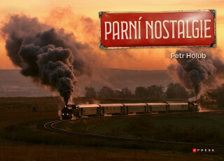 Parní nostalgie - Zdeněk Meitner,Petr Holub