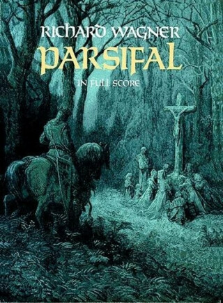 Parsifal - Richard Wagner