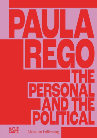 Paula Rego - Antonina Krezdorn,Ruth Rosengarten,Nadile Engel