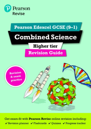 Pearson REVISE Edexcel GCSE Combined Science (Higher) Revision Guide incl. online revision and quizzes - for 2026, 2027 exams - Nigel Saunders,Mike O'Neill,Pauline Lowrie