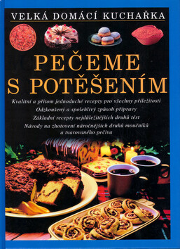 Pečeme s potěšením - Christian Teubner,Annette Wolterová