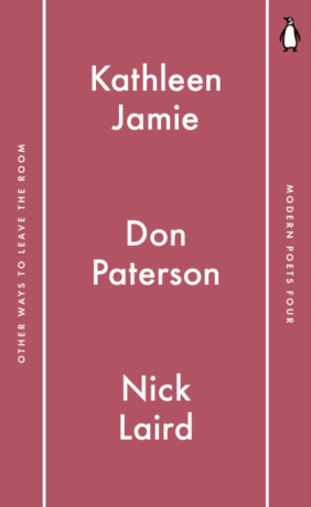 Penguin Modern Poets 4 - Nick Laird,Kathleen Jamie,Don Paterson